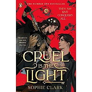 Cruel is the Light - Sophie Clark
