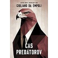 Čas predátorov - Giuliano Da Empoli