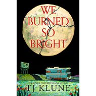 We Burned So Bright - 