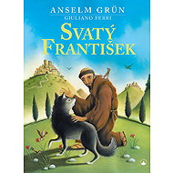 Svatý František - Anselm Grün