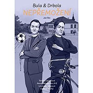 Bula & Drbola: Nepřemožení - Jan Rec