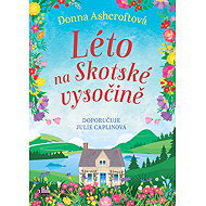 Léto na Skotské vysočině - Donna Ashcroftová
