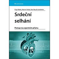 Srdeční selhání: Postup na urgentním příjmu - 