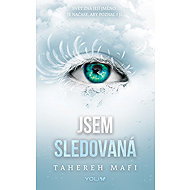 Jsem sledovaná - Mafi Tahereh