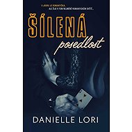 Šílená posedlost - Danielle Lori