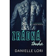 Zrádná touha - Danielle Lori