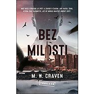 Bez milosti - M. W. Craven