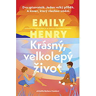 Krásný, velkolepý život - Emily Henryová