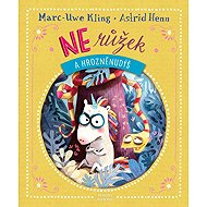 NErůžek a Hrozněnudýš - Marc-Uwe Kling; Astrid Henn