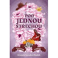 Pod jednou střechou - Eleanor Corvin