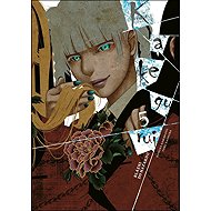 Kakegurui: Blázni do hazardu 5 - Homura Kawamoto; Toru Naomura