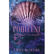 Pohlceni - Emily McIntire