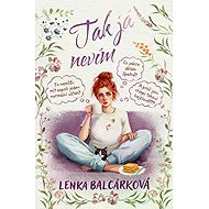 Tak já nevím - Lenka Balcárková