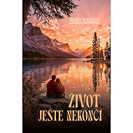 Život ještě nekončí - Zdeněk Blahůšek