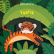 Tygřík Maňásková knížka - Agnese Baruzzi