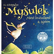 Myšulek: Mezi hvězdami a sýrem - 