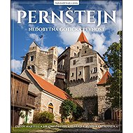 Pernštejn: Nedobytná gotická pevnost - Jakub Kříž