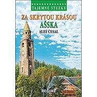 Za skrytou krásou Ašska - Aleš Česal