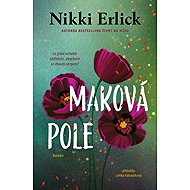Maková pole - Nikki Erlick