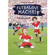 Futbaloví machri Tímový duch - Benjamin Schreuder