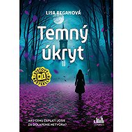 Temný úkryt - Lisa Reganová