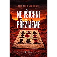 Ne všichni přežijeme - Kate Alice Marshall