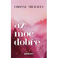 Až moc dobře - Corinne Michaelsová
