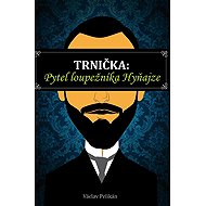 Trnička Pytel loupežníka Hyňajze - Václav Pelikán