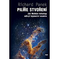 Pilíře stvoření - Richard Panek