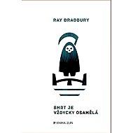 Smrt je vždycky osamělá - Ray Bradbury