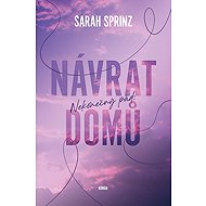 Nekonečný pád: Návrat domů - Sarah Sprinz