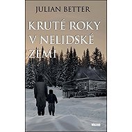 Kruté roky v nelidské zemi - 