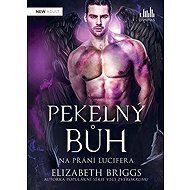 Pekelný bůh Na přání Lucifera - Elizabeth Briggs