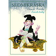 Sedmikráska Svazek druhý - Eduard Petiška