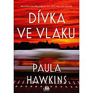Dívka ve vlaku - Paula Hawkins