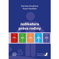 Judikatura práva rodiny - Daniela Kovářová; Karel Havlíček