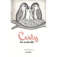 Cesty ke svobodě - Eva Eberlová