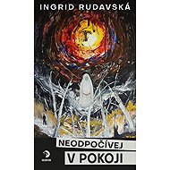 Neodpočívej v pokoji - Ingrid Rudavská