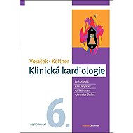 Klinická kardiologie - Jan Vojáček; Jiří Kettner