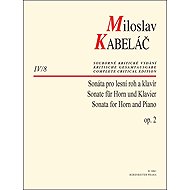 Sonáta pro lesní roh a klavír op. 2 - Miloslav Kabeláč