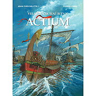 Actium: Velké námořní bitvy - Jean-Yves Delitte