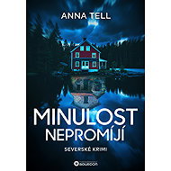 Minulost nepromíjí - Anna Tellová