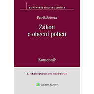 Zákon o obecní policii: Komentář - Patrik Šebesta
