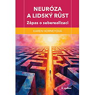 Neuróza a lidský růst - Karen Horney