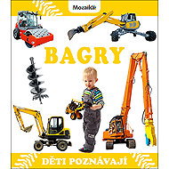 Bagry: Děti poznávají - 