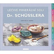 Léčivé minerální soli Dr. Schüsslera - Günther H. Heepen