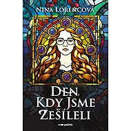 Den, kdy jsme zešíleli - 