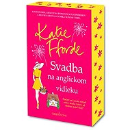 Svadba na anglickom vidieku - Katie Fforde