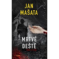 Mrtvé deště: Krimi z Plzně - Jan Mašata
