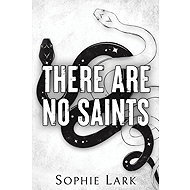 There Are No Saints - Sophie Lark